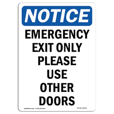 OSHA Notice Sign, Emergency Exit Only Please Use, 14in X 10in Decal